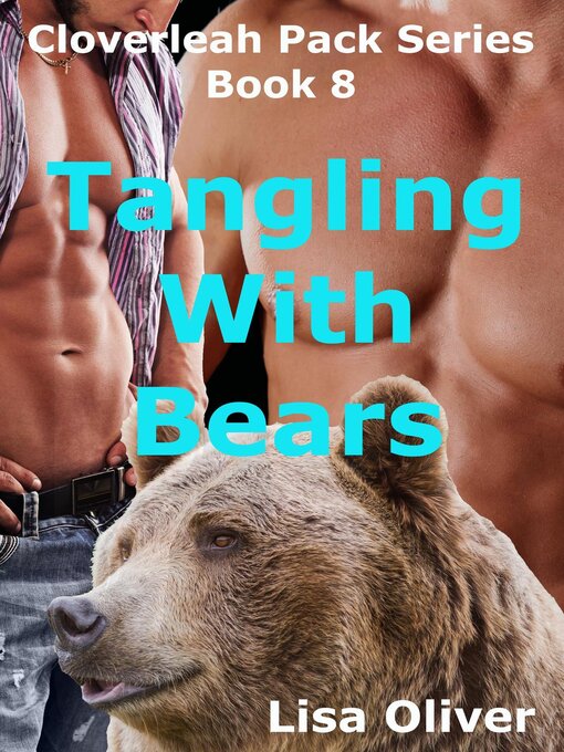 Title details for Tangling With Bears by Lisa Oliver - Available